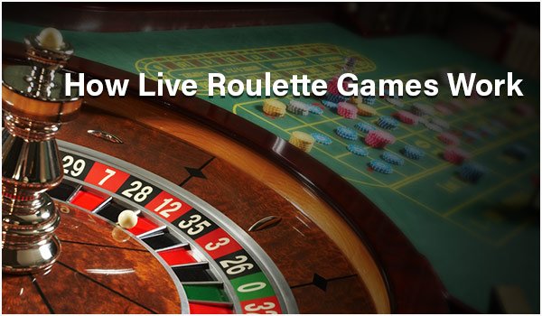 How Live Roulette Games Work