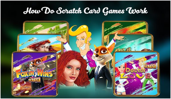 How Do Scratch Card Games Work?