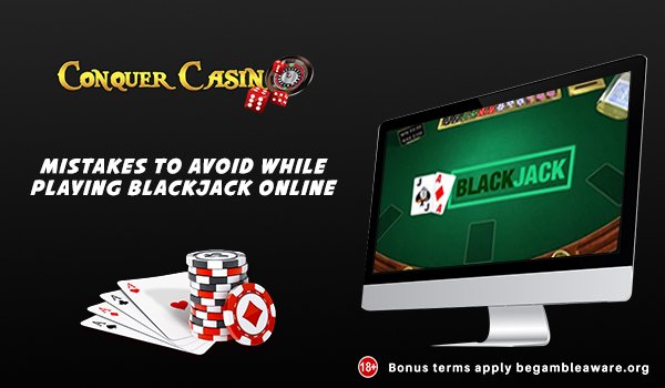 Some Basic Mistakes When Playing Blackjack